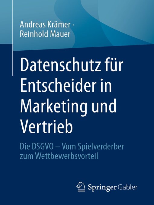 Title details for Datenschutz für Entscheider in Marketing und Vertrieb by Andreas Krämer - Available